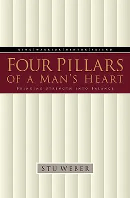 E-Book (epub) Four Pillars of a Man's Heart von Stu Weber