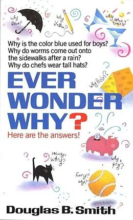 E-Book (epub) Ever Wonder Why? von Douglas B. Smith