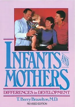 E-Book (epub) Infants and Mothers von T. Berry Brazelton