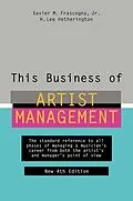 E-Book (epub) This Business of Artist Management von Xavier M. Frascogna, H. Lee Hetherington