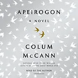 Audio CD (CD/SACD) Apeirogon: A Novel von Colum McCann, Colum McCann