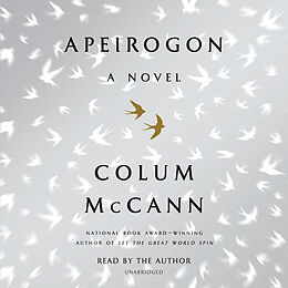 Audio CD (CD/SACD) Apeirogon: A Novel von Colum McCann, Colum McCann