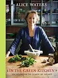 ePUB In the Green Kitchen von Alice Waters