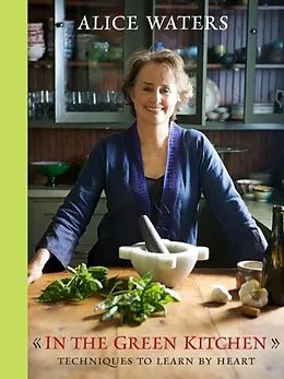 ePUB In the Green Kitchen von Alice Waters