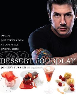 eBook (epub) Dessert FourPlay de Johnny Iuzzini, Roy Finamore