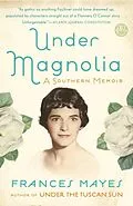 E-Book (epub) Under Magnolia von Frances Mayes