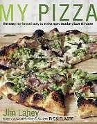 Fester Einband My Pizza von Jim Lahey, Rick Flaste