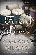 E-Book (epub) The Funeral Dress von Susan Gregg Gilmore