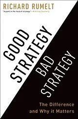 Fester Einband Good Strategy Bad Strategy von Richard Rumelt