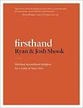 E-Book (epub) Firsthand von Ryan Shook, Josh Shook