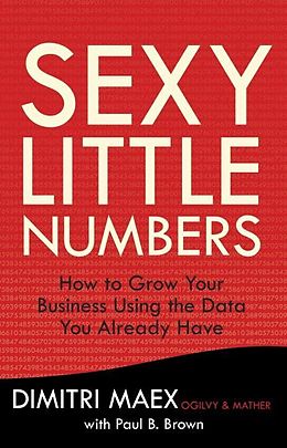 E-Book (epub) Sexy Little Numbers von Dimitri Maex, Paul B. Brown