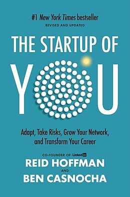 Fester Einband The Startup of You (Revised and Updated) von Reid Hoffman, Ben Casnocha