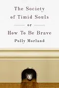E-Book (epub) The Society of Timid Souls von Polly Morland