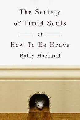 E-Book (epub) The Society of Timid Souls von Polly Morland