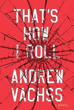 E-Book (epub) That's How I Roll von Andrew Vachss