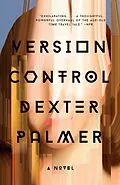 E-Book (epub) Version Control von Dexter Palmer