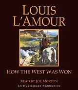 Audio CD (CD/SACD) How the West Was Won von Louis L'Amour, Joe Morton
