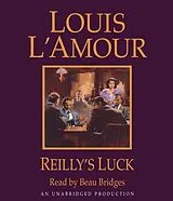 Audio CD (CD/SACD) Reilly's Luck von Louis L'Amour, Beau Bridges