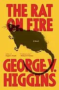 E-Book (epub) The Rat on Fire von George V. Higgins