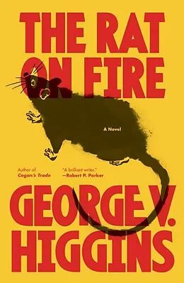E-Book (epub) The Rat on Fire von George V. Higgins