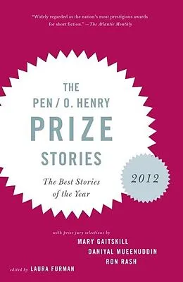 E-Book (epub) The PEN O. Henry Prize Stories 2012 von Laura Furman
