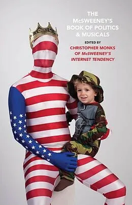 E-Book (epub) The McSweeney's Book of Politics and Musicals von McSweeney's