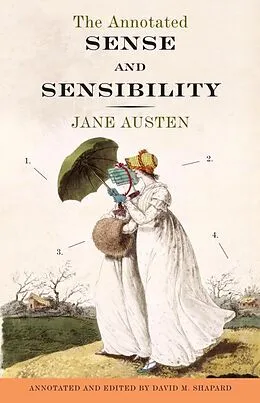 E-Book (epub) The Annotated Sense and Sensibility von Jane Austen, David M. Shapard