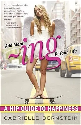 E-Book (epub) Add More Ing to Your Life von Gabrielle Bernstein