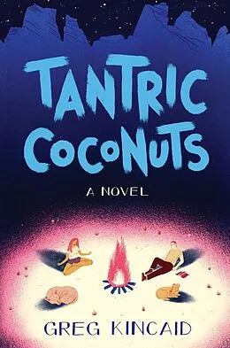 E-Book (epub) Tantric Coconuts von Greg Kincaid