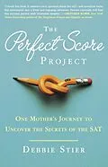 E-Book (epub) The Perfect Score Project von Debbie Stier