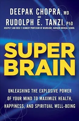 E-Book (epub) Super Brain von Rudolph E. Tanzi, Deepak Chopra