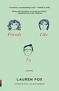 E-Book (epub) Friends Like Us von Lauren Fox