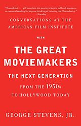 eBook (epub) Conversations at the American Film Institute with the Great Moviemakers de Jr. Stevens