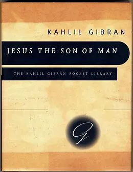 E-Book (epub) Jesus the Son of Man von Kahlil Gibran