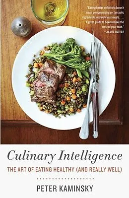 E-Book (epub) Culinary Intelligence von Peter Kaminsky