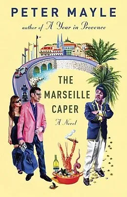 E-Book (epub) The Marseille Caper von Peter Mayle
