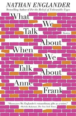 E-Book (epub) What We Talk About When We Talk About Anne Frank von Nathan Englander