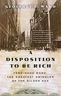 E-Book (epub) A Disposition to Be Rich von Geoffrey C. Ward