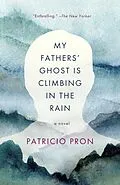 E-Book (epub) My Fathers' Ghost Is Climbing in the Rain von Patricio Pron