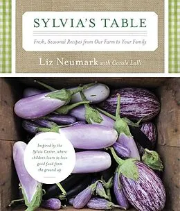 E-Book (epub) Sylvia's Table von Liz Neumark, Carole Lalli