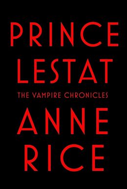 Livre Relié Prince Lestat de Anne Rice