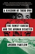 E-Book (epub) A Kingdom of Their Own von Joshua Partlow