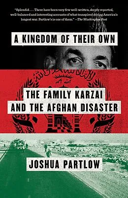 E-Book (epub) A Kingdom of Their Own von Joshua Partlow