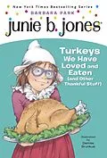 E-Book (epub) Junie B. Jones #28: Turkeys We Have Loved and Eaten (and Other Thankful Stuff) von Barbara Park