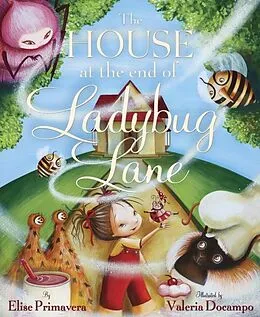 E-Book (epub) The House at the End of Ladybug Lane von Elise Primavera
