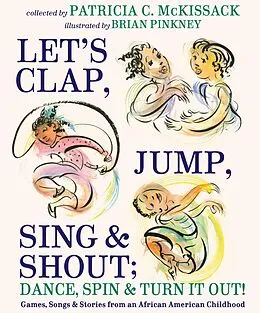 E-Book (epub) Let's Clap, Jump, Sing & Shout; Dance, Spin & Turn It Out! von Patricia C. Mckissack