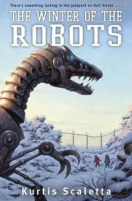E-Book (epub) The Winter of the Robots von Kurtis Scaletta