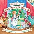 E-Book (epub) The Story of the Nutcracker Ballet von Deborah Hautzig
