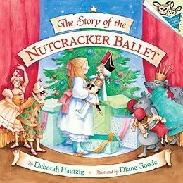E-Book (epub) The Story of the Nutcracker Ballet von Deborah Hautzig