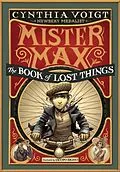E-Book (epub) Mister Max: The Book of Lost Things von Cynthia Voigt